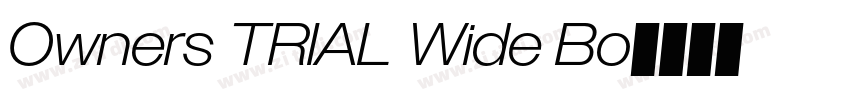 Owners TRIAL Wide Bo字体转换